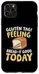 Coque pour iPhone 11 Pro Max Étiquette gluten Se sentir bien aujourd'hui pour un régime sans pain