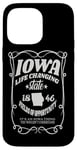 iPhone 14 Pro Max Iowa Life Changing State 1846 Funny Iowa Case