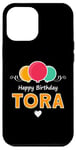 iPhone 12 Pro Max Happy Birthday saying Tora Case