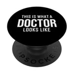 Funny This Is What a Doctor Looks Like PopSockets PopGrip Adhésif