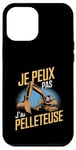 Coque pour iPhone 12 Pro Max Je Peux Pas J’ai Pelleteuse Homme Humour Engin De Chantier