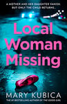 Local Woman Missing: TikTok made me buy it! An addictive psychological thriller with a jaw-dropping twist, for 2023