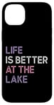 iPhone 14 Plus Life Is Better at the lake Fynny Fishing Lake lover Case