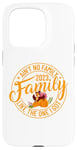 iPhone 15 Pro Ain't No Family Like The One I Got Family Reunion 2023 Match Case