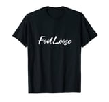 FootLoose T-Shirt