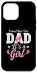 iPhone 12 Pro Max Proud New Dad It's A Girl New Dad Announcement Case