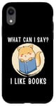 Coque pour iPhone XR Mignon chat kawaii chaton What Can I Say I Like Books