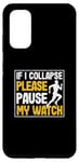 Coque pour Galaxy S20 Marathon de course amusant si je me rétracte, veuillez mettre en pause ma montre