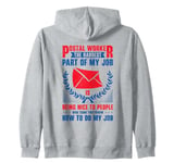 Postal Worker Mail Delivery Postman Mail Carrier Sarcasm Zip Hoodie