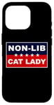 Coque pour iPhone 16 Pro Non-Lib Cat Lady – Funny Anti-Woke USA