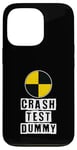 iPhone 13 Pro Car Accident Crash Car Saying Funny Crash Test Dummy Case