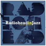 Diverse Jazz, Radiohead Tribute  Radiohead In Jazz  A Jazz Tribute To Radiohead  CD