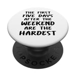 Les cinq premiers jours après le travail amusant du week-end PopSockets PopGrip Adhésif