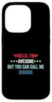 iPhone 14 Pro Hello I'm Awesome But You Can Call Me Rodrick Case