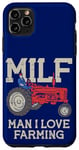 iPhone 11 Pro Max MILF Man I Love Farming Farm-Life Quote Tractor Crop Driver Case