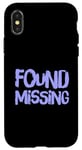 Coque pour iPhone X/XS People Funny Word Citations Two Words Of The Found Missing