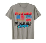 4th of July Undefeated Two Time World War Champs USA Flag T-Shirt