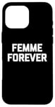 Coque pour iPhone 16 Pro Max T-shirt femme Forever drôle dicton sarcastique humour cool mignon