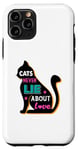 Coque pour iPhone 11 Pro Les chats ne mentent jamais sur l'amour