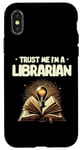 iPhone X/XS Trust Me I'm A Librarian Library Book Reading Books Case