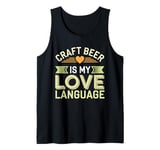 Craft Beer Enthusiast Local Brewery Fan Small Batch Beer Tank Top