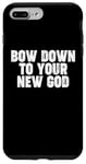 iPhone 7 Plus/8 Plus Bow Down to you New God Case