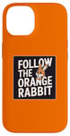 iPhone 14 Follow the Orange Rabbit - Bitcoin Cryptocurrency Crypto Case