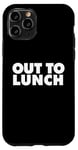 Coque pour iPhone 11 Pro Out to Lunch