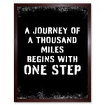 A Journey Of A Thousand Miles Begins With One Step Inspirational Positive Motivational Gym Workout Living Room Typography Art Print Framed Poster Wall