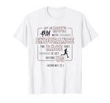 Let Us Run With Endurance The Race Marathon Running T-Shirt