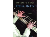 Ofelia Betty | Annegrete Kraul | Språk: Danska