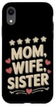 Coque pour iPhone XR 5-Star Rated Mom, Wife, Sister - Cadeau de fête des mères