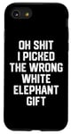 iPhone SE (2020) / 7 / 8 oh shit i picked the wrong white elephant gift Adults Case