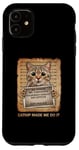 iPhone 11 Catnip Made Me Do It Cat Lovers Case