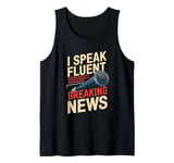 Anchorman Journalist - News Broadcast Anchorman Tank Top