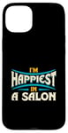 Coque pour iPhone 15 Plus Citation « I'm Happiest In A Salon Hair Love »