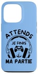 Coque pour iPhone 13 Pro Attends je finis ma partie cadeau drôle joueurs jeux vidéos