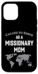 iPhone 12/12 Pro Called to Serve as a Missionary Mom Case