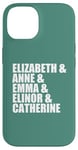 iPhone 14 Elizabeth Anne Emma Elinor Catherine Jane Austen Leads Meme Case