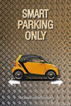 Schatzmix Auto Smart Parking Only Plaque Murale en métal Jaune 20 x 30 cm