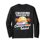 Cruising Vacation Cumberland Island Summer Travel Island Long Sleeve T-Shirt