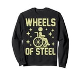 Wheels of Steel Paraplegic Sweatshirt