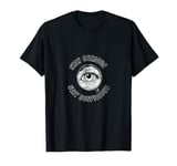 Stay Curious Stay Suspicious True Crime Detective Conspiracy T-Shirt