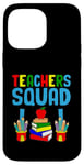 Coque pour iPhone 14 Pro Max Teacher's Squad Teacher Teacher Teacher