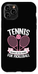 Coque pour iPhone 11 Pro Tennis Because I'm Too Young for Pickleball