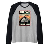 Are We There Yet? Funny Vintage Road Trip Design Raglan Baseball Tee