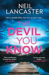 The Devil You Know: A new utterly gripping Scottish police procedural for crime fiction and thriller fans for 2024! (DS Max Craigie Scottish Crime Thrillers, Book 5)