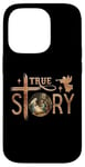 Coque pour iPhone 14 Pro True Story Crèche de Noël Jésus Chrétien Hommes Femmes Enfants