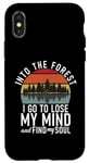 iPhone X/XS Into the Forest i go to lose my Mind Adventure Hiking Woods Case