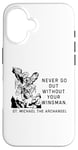 iPhone 16 Never Go Out Without Your Wingman Christian Faith Case